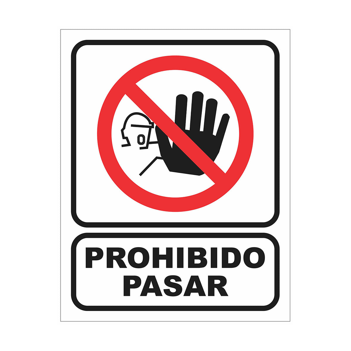 Cartel Prohibido Pasar