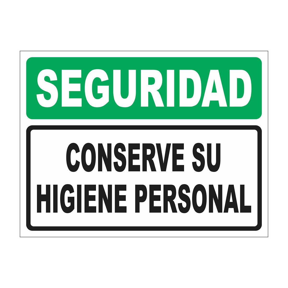 Cartel Seguridad Conserve su Higiene Personal
