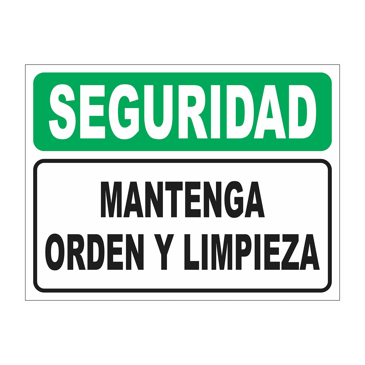 Cartel Seguridad Mantenga Orden y Limpieza