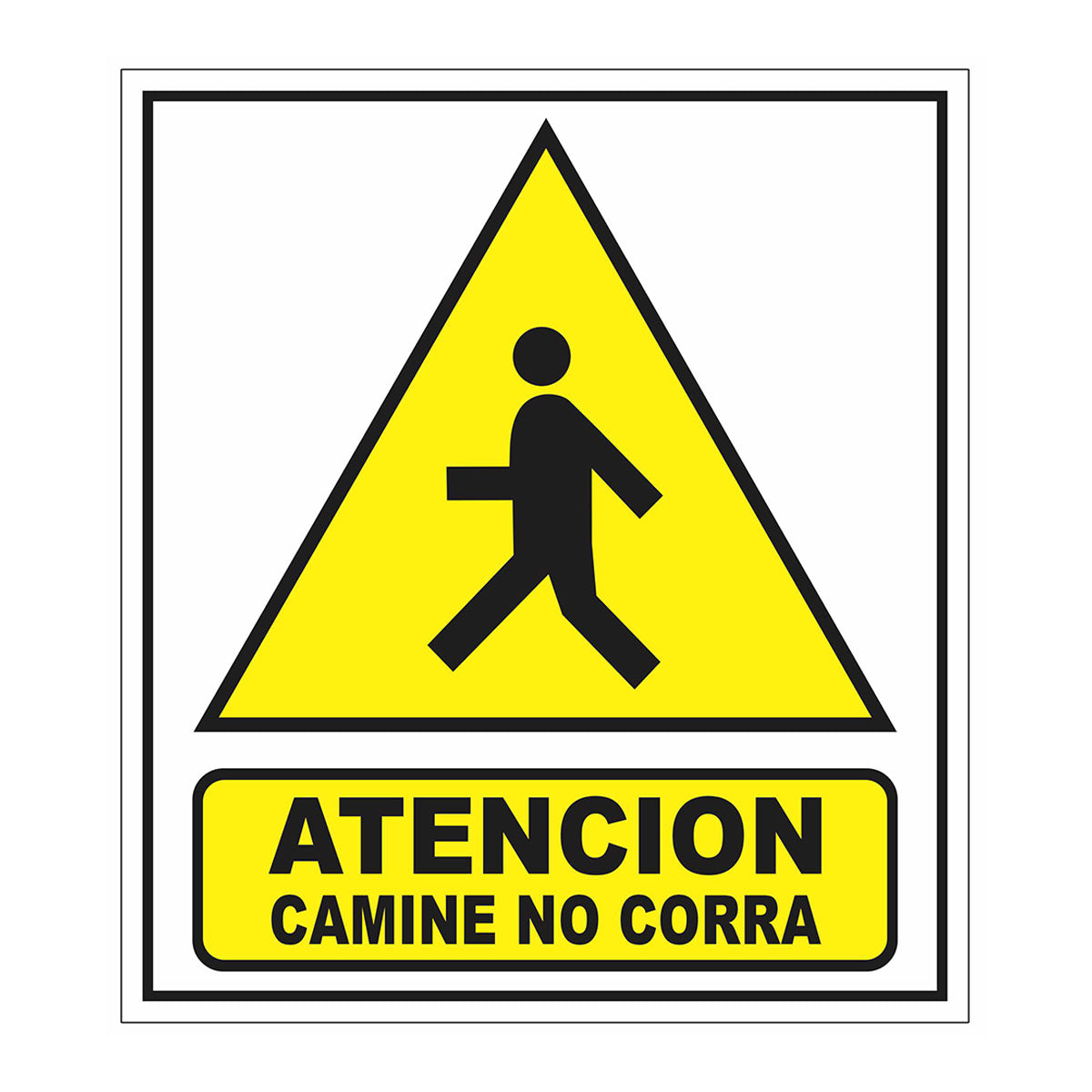 Cartel Atención Camine no Corra