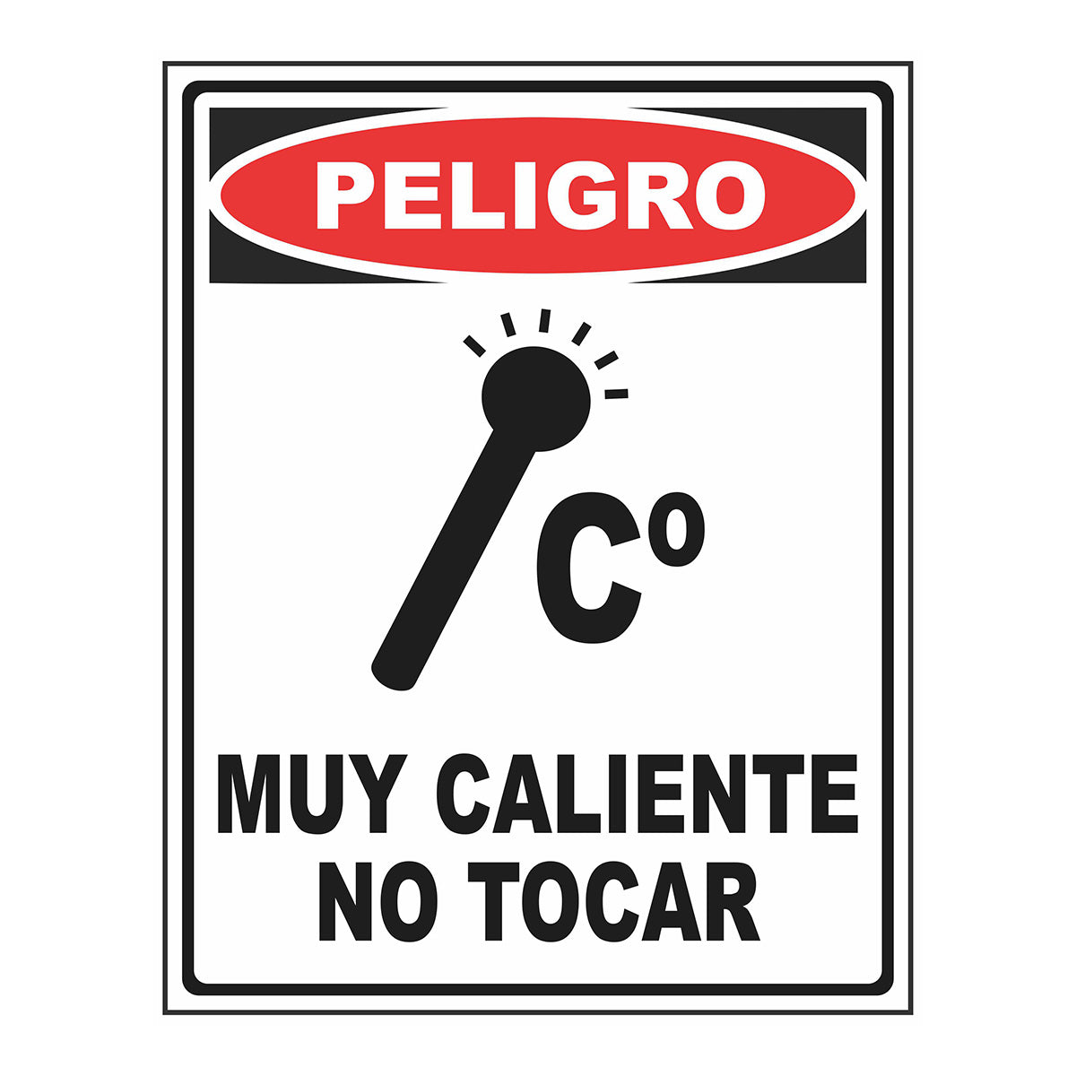 Cartel Muy Caliente No Tocar