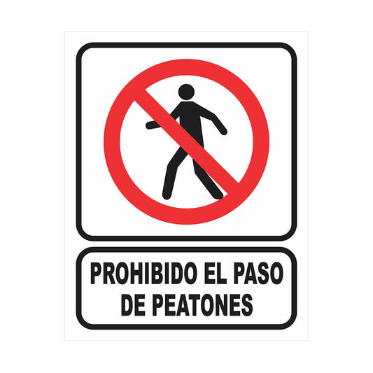 Cartel Prohibido el Paso de Peatones