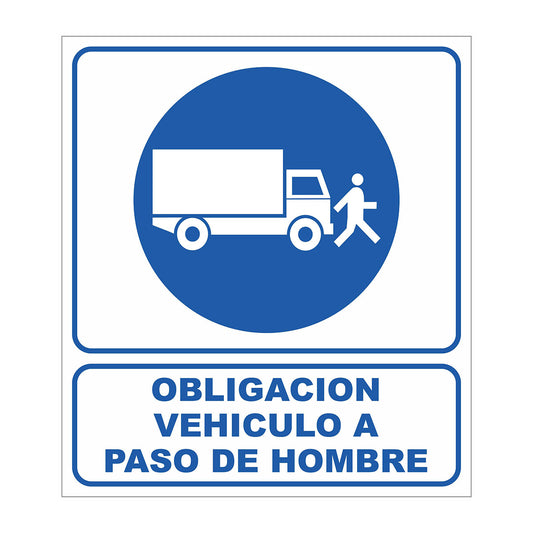 Cartel Obligación Vehículo a Paso de Hombre