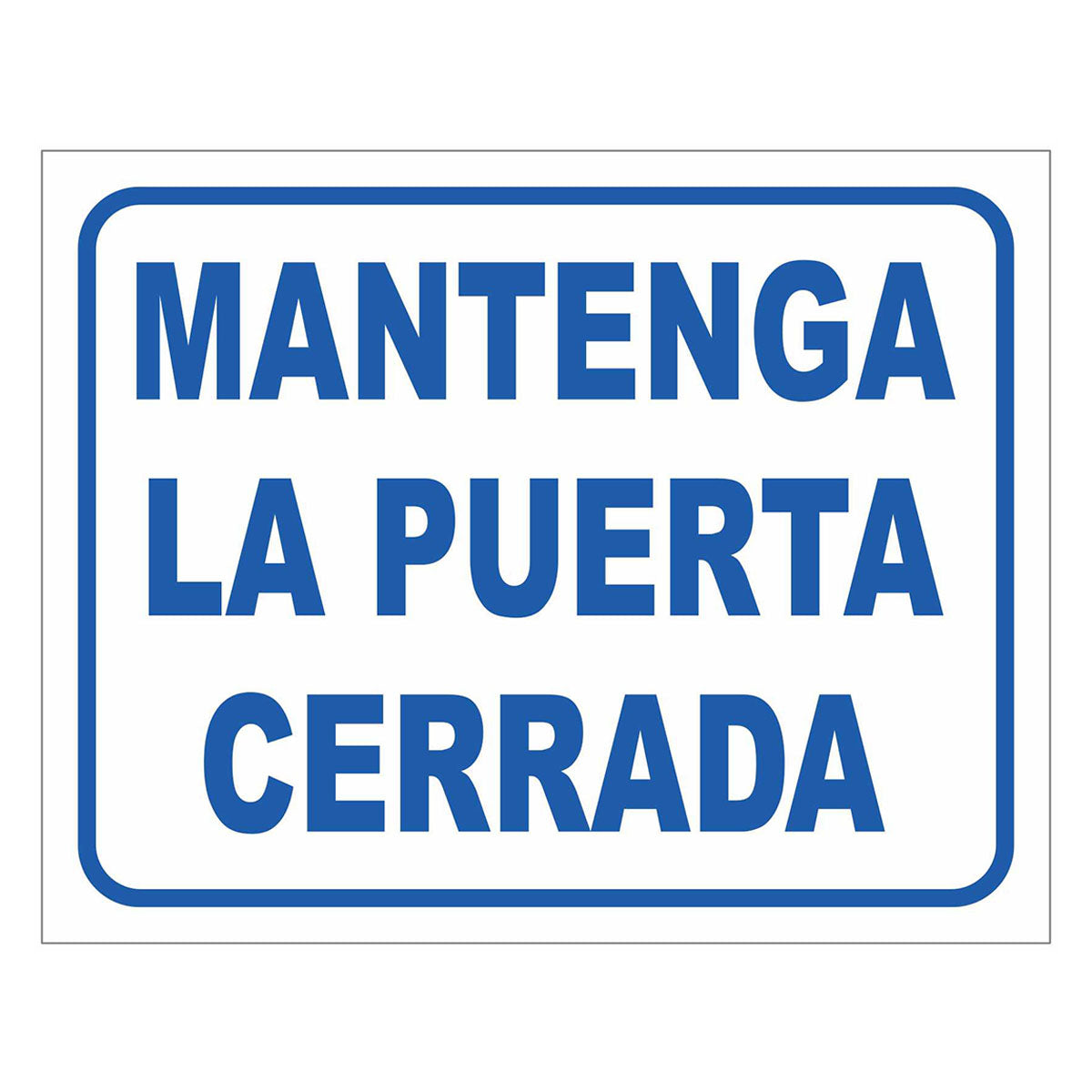 Cartel Mantenga la Puerta Cerrada
